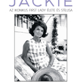 Jackie – Az ikonikus first lady élete és stílusa