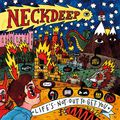 neck deep - can't kick up the roots