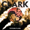 Clark - Totems Flare