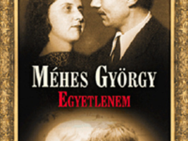Méhes György: Egyetlenem