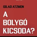 Gilad Atzmon: A ​bolygó kicsoda? – Tanulmány a zsidó identitás-politikáról