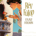 Jeney Zoltán: Rév ​Fülöp Fajszföldön (Rév Fülöp 2.)