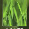 Samuele Bacchiocchi: Halhatatlanság ​vagy feltámadás? ( Biblia-tanulmány az emberi természetről és sorsról)