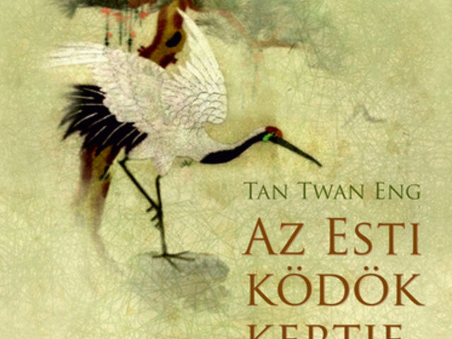 Tan Twan Eng: Az Esti ködök kertje