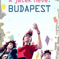 Szűcs Ádám: A ​játék neve: Budapest (A játék neve 1.)