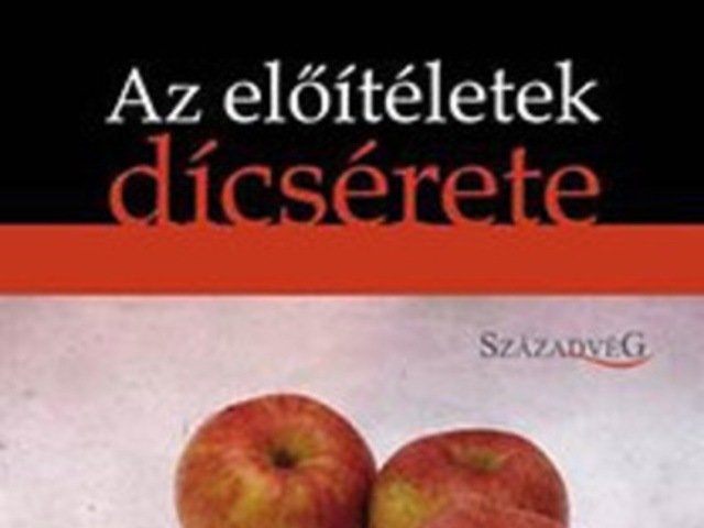 Theodore Dalrymple: Az előítéletek dícsérete