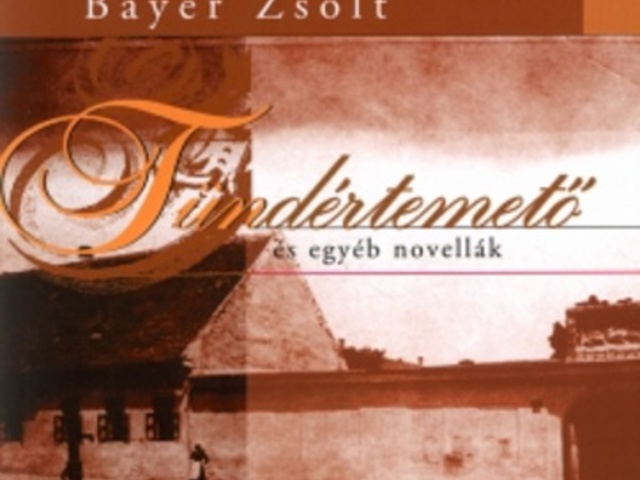 Bayer Zsolt: Tündértemető