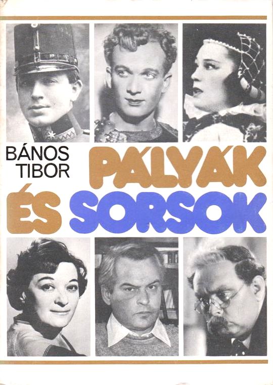 banos_tibor_palyak_es_sorsok.jpg