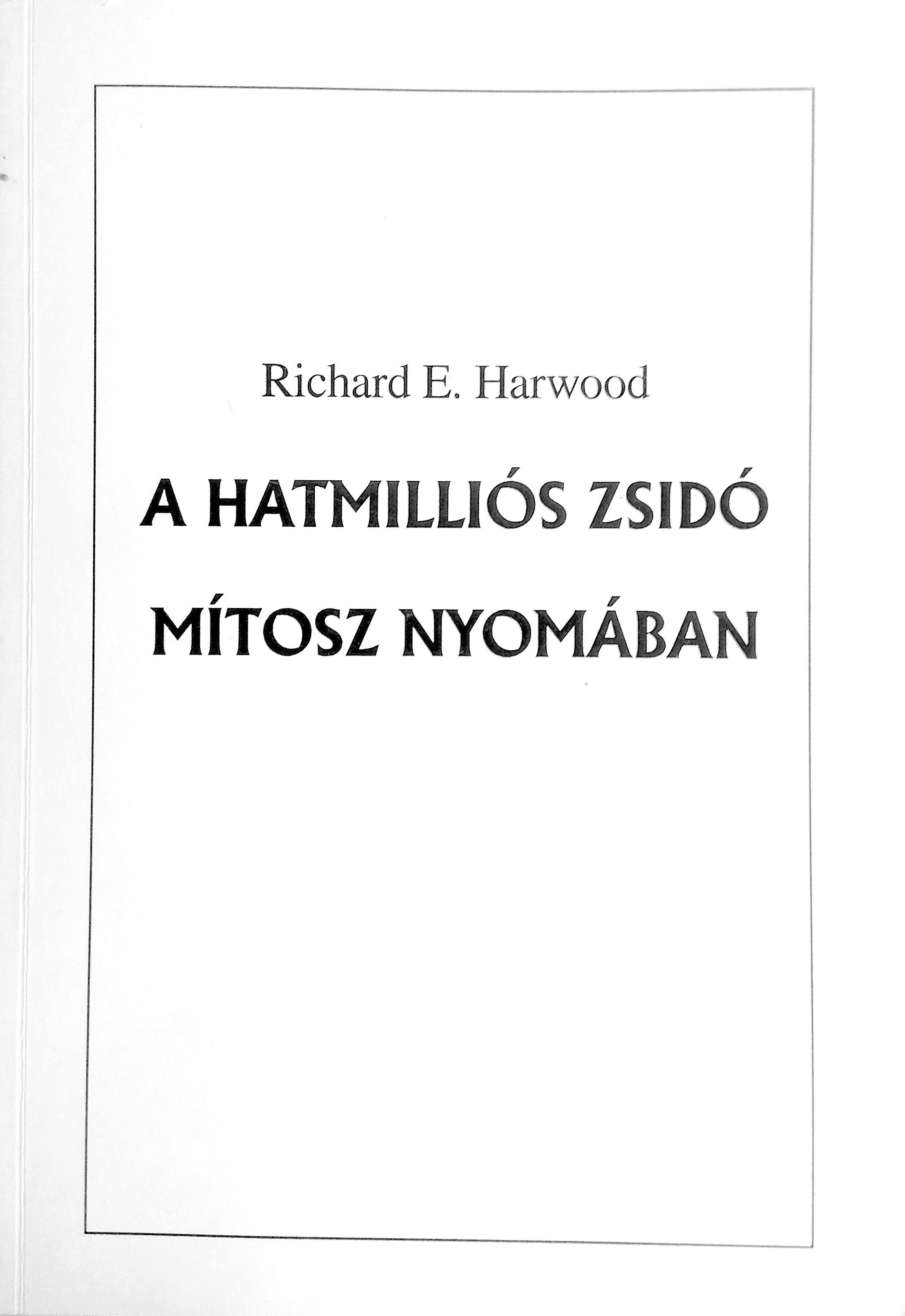 harwood_a_hatmillios_zsido_mitosz_nyomaban.jpg