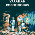 Taťána Rubášová – Jindřich Janíček: Váratlan ​robotexodus (William & Meriwether 2.)