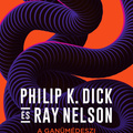 Philip K. Dick – Ray Nelson: A ganümédeszi hatalomátvétel