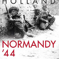 KÖNYV: Normandy ‘44 (James Holland)