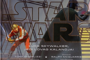 KÖNYV: Star Wars: Luke Skywalker, jedi lovag kalandjai (Tony Diterlizzi)