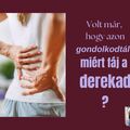 Volt már, hogy azon gondolkodtál, miért fáj a derekad?