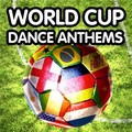 World Cup Dance Anthems (2010)
