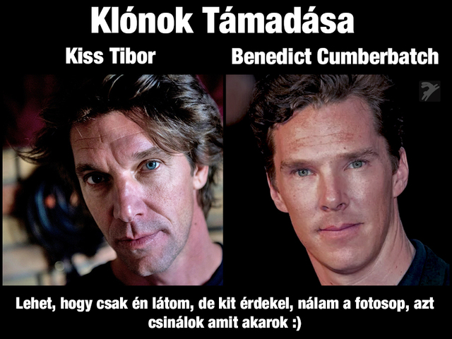 Klónok támadása #3 - Kiss Tibor vs Benedict Cumberbatch