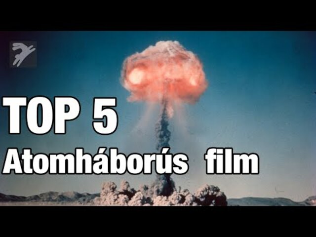 Top 5 Atomháborús film