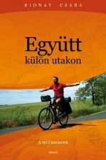 Bidnay_Csaba_Egyutt_kulon_utakon.JPG