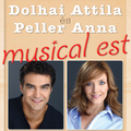 Dolhai Attila és Peller Anna Musical Est Győrben! Jegyek itt!