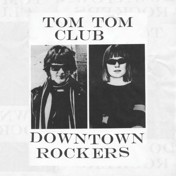 TomTomClub-DowntownRockersEP.jpg