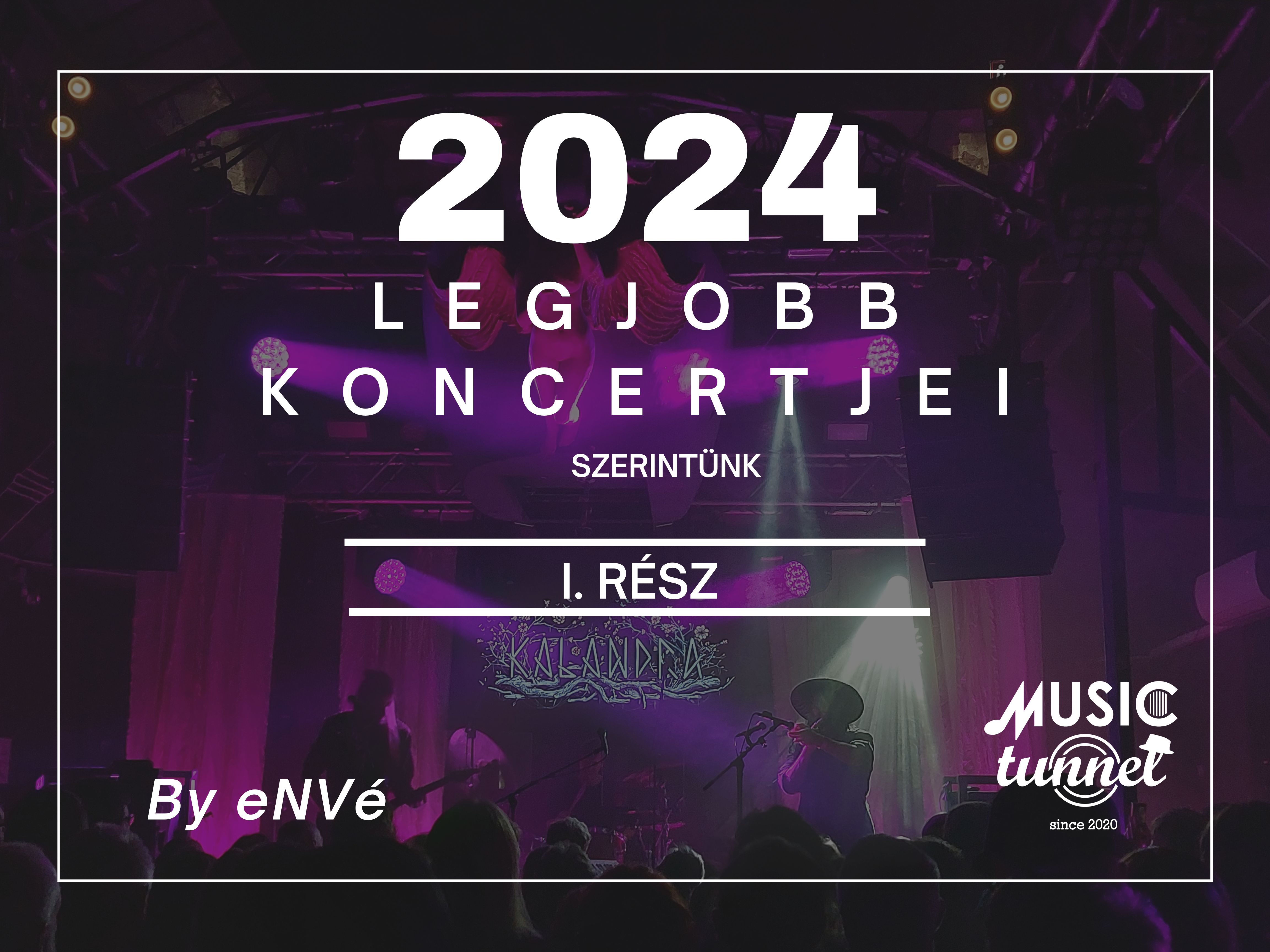 2024 legjobb koncertjei I.