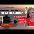 Beszélgetés velem a Theta Healingről