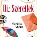 Olvasni jó! - Cecelia Ahern - Ui.:Szeretlek