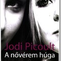 Olvasni jó - Jodi Picoult - A nővérem húga