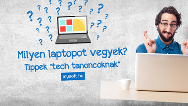 Milyen laptopot vegyek? - Tippek "tech tanoncoknak"
