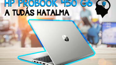 HP Probook 450 G6 – A tudás hatalma