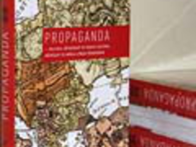 Propaganda – politika, hétköznapi és magas kultúra, művészet és média a Nagy Háborúban