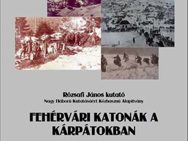 Fehérvári katonák a Kárpátokban