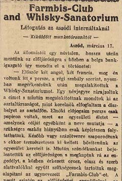 Az érdekes téma a korabeli sajtó érdeklődését is felkeltette. Helyszíni riport az aszódi internáltak mindennapjairól a Pesti Napló 1917. március 25-i számában