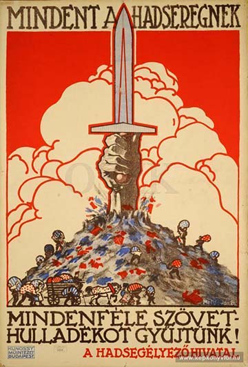 Moldován Béla: Mindent a hadseregnek. Mindenféle szövethulladékot gyűjtünk! (1917)