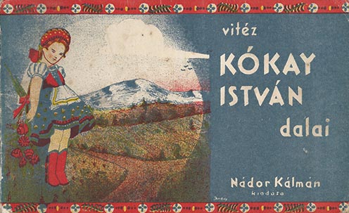 Vitéz Kókay István dalai (Nádor Kálmán kiadása, 1936 után)