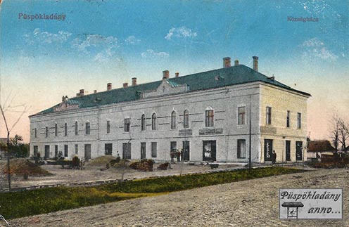 A püspökladányi közigazgatás központja, a községháza 1916 körül