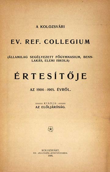 A kolozsvári református főgimnázium értesítője az 1904/05-ös iskolaévből