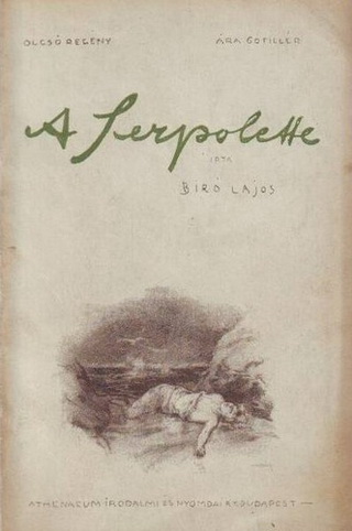 Bíró Lajos: A Serpolette c. könyvének borítója, az Athenaeum Kiadó 1914-es kiadása