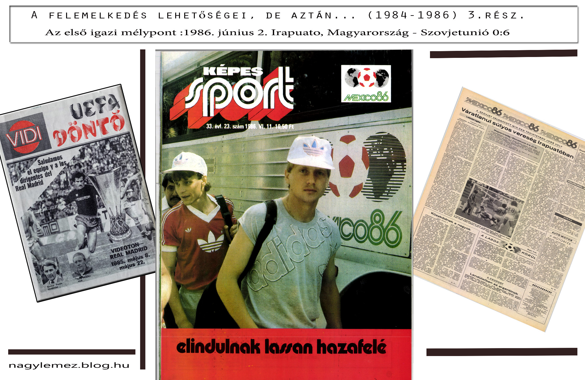 A MÁSODIK FÉLIDŐBEN ÖTÖT RÚGTOK  avagy a magyar labdarúgás elmúlt 40 éve