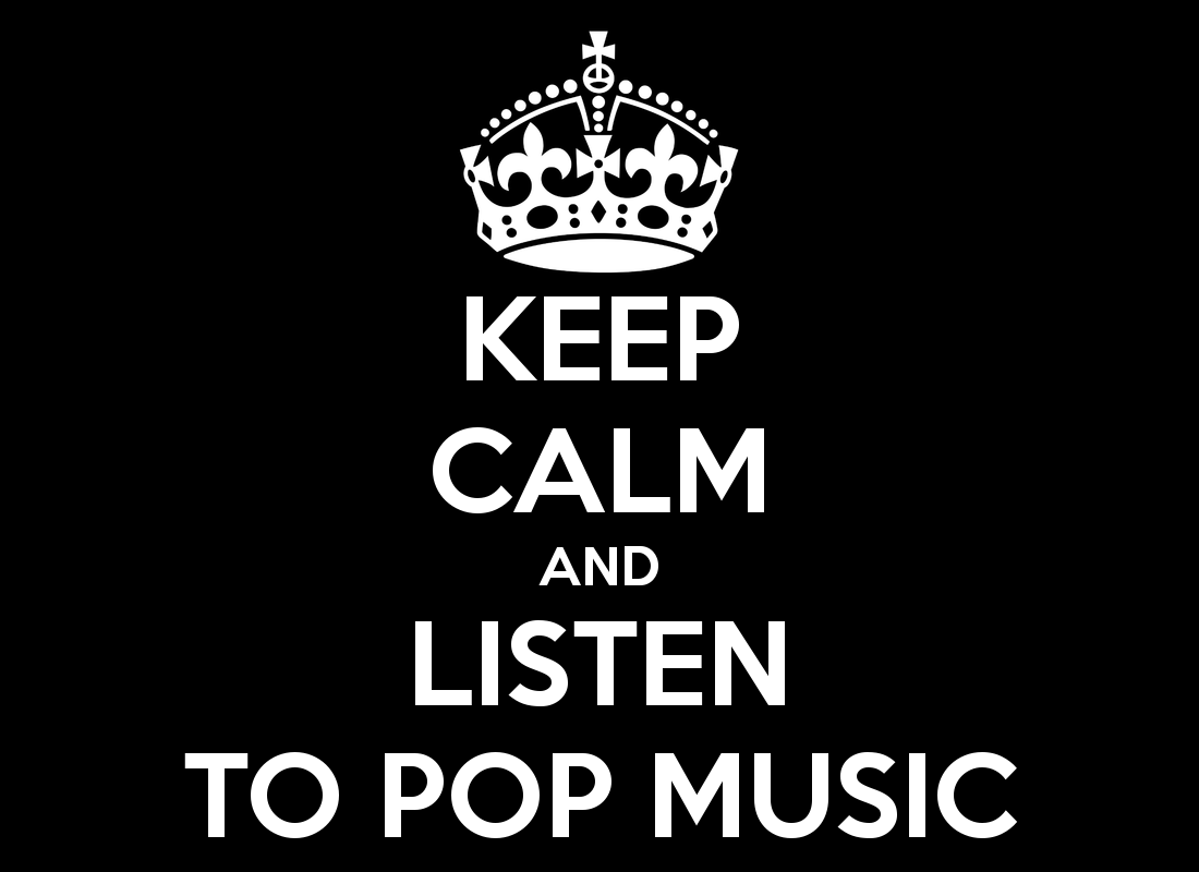 keep-calm-and-listen-to-pop-music-4.png