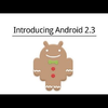 Megjelent az Android 2.3 Gingerbread