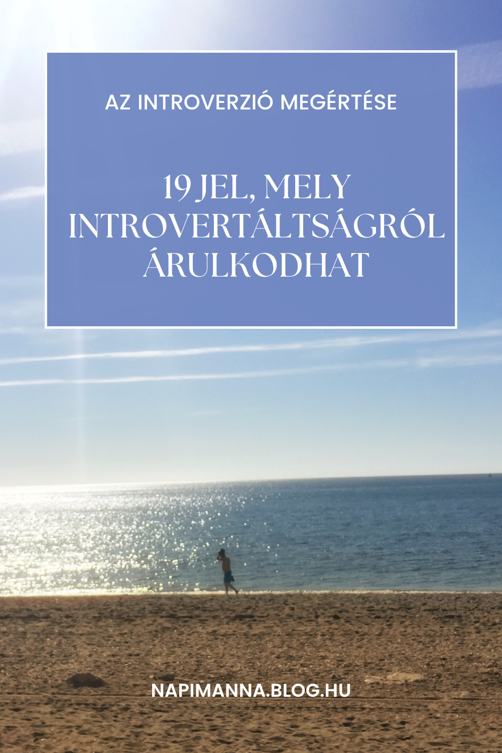 19 jel, mely introvertáltságról árulkodhat