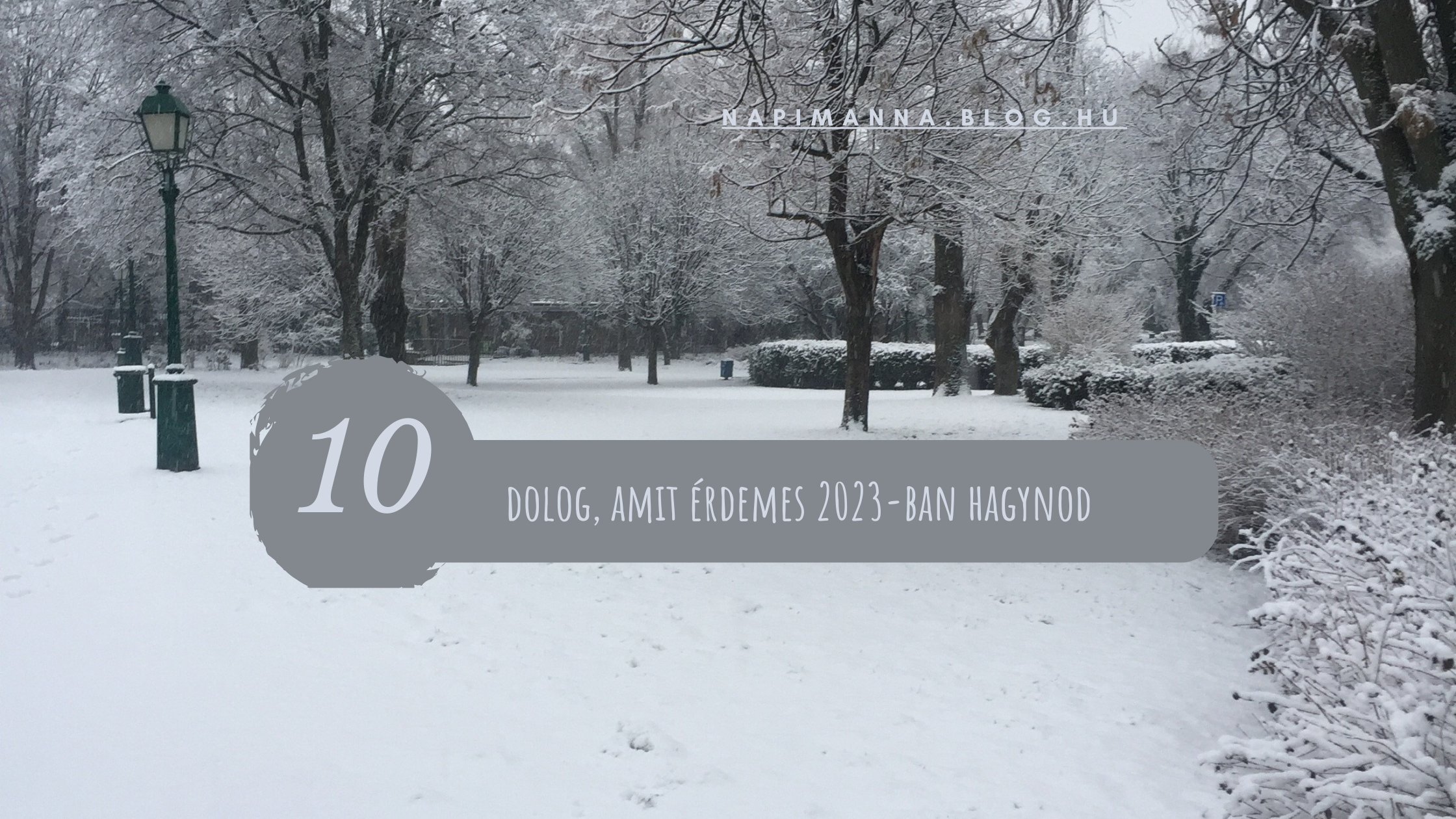 10 dolog, amit érdemes 2023-ban hagynod