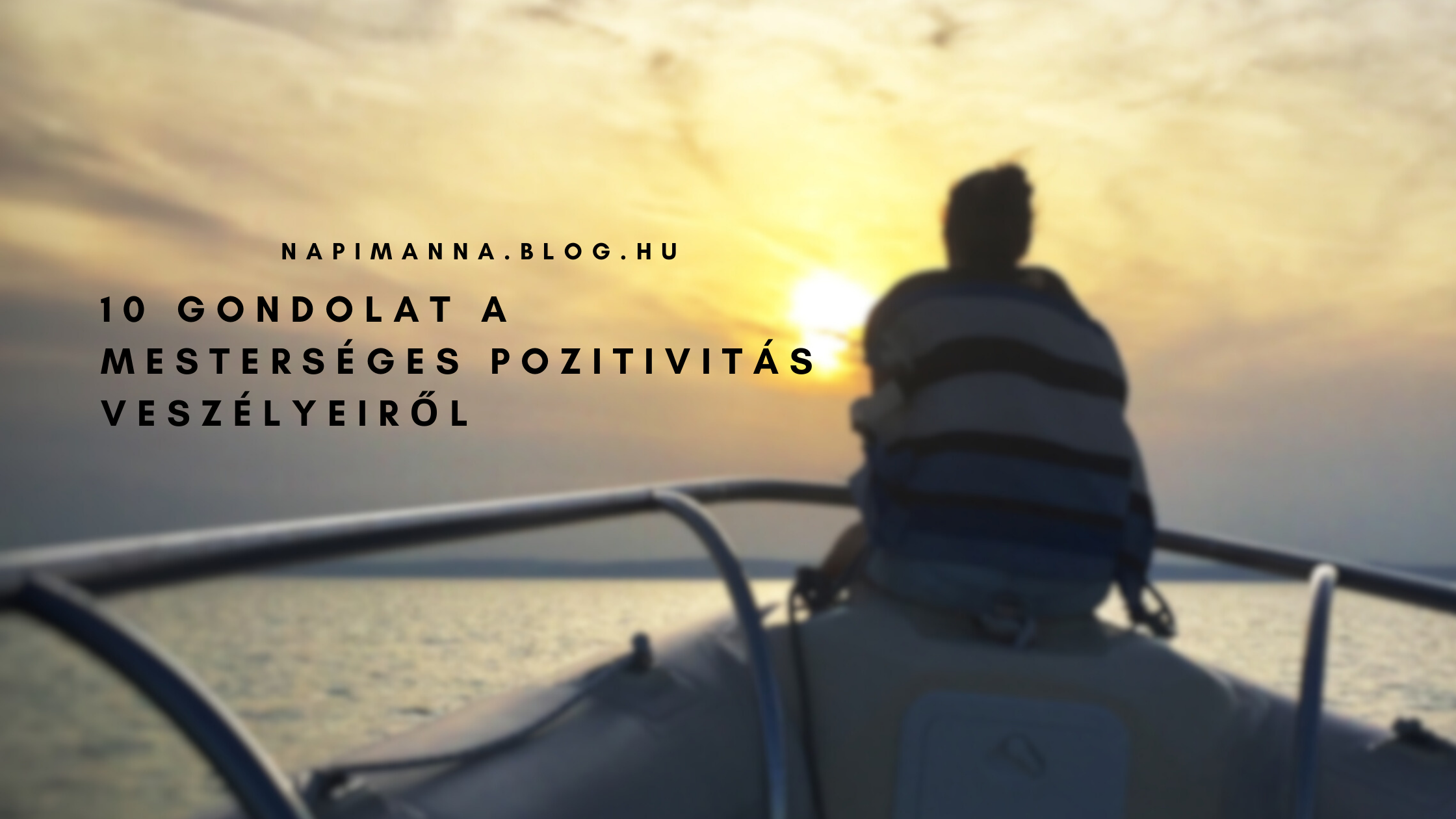 Nem kell az álarc! 10 gondolat a mesterséges pozitivitás veszélyeiről