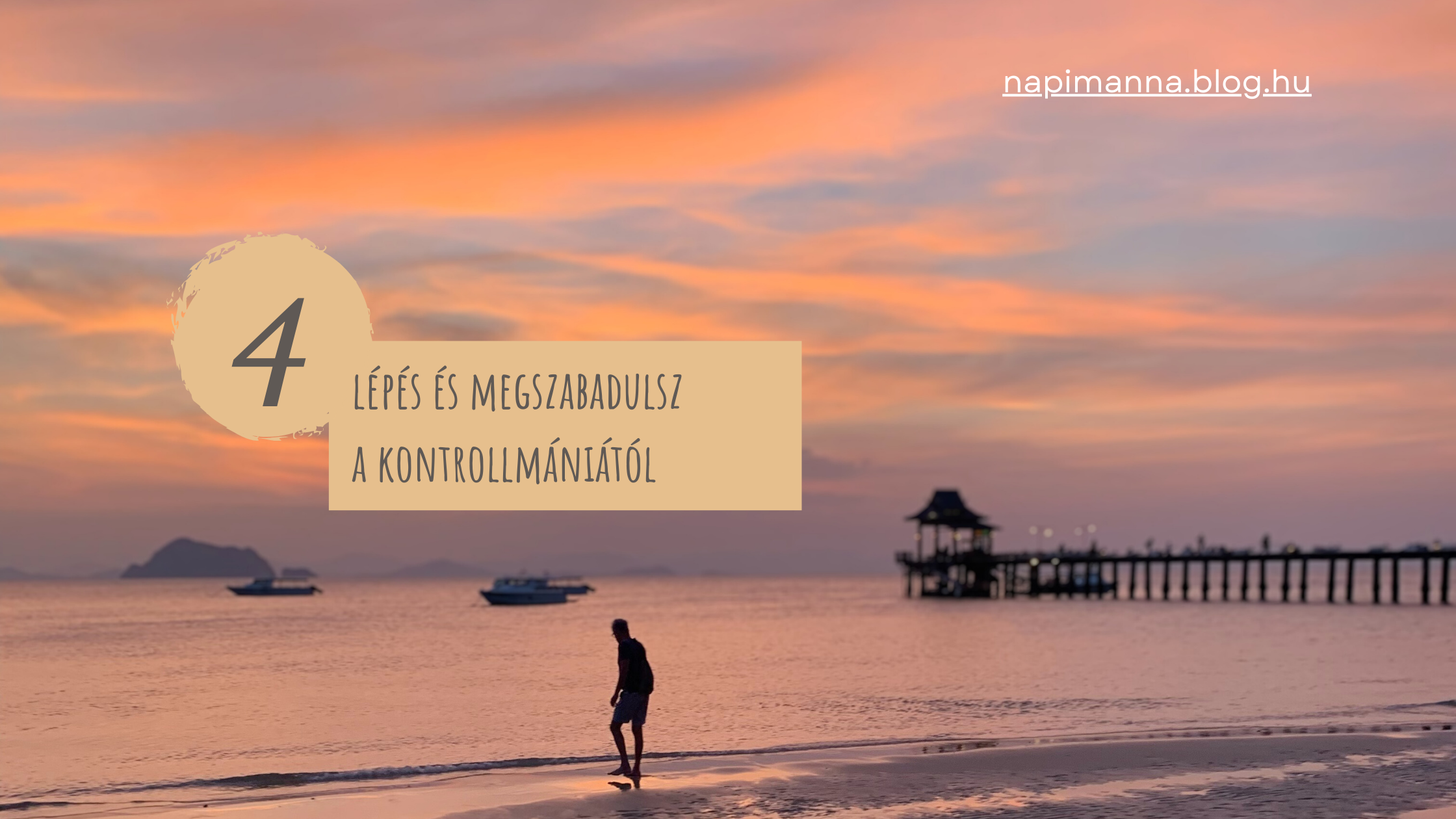 4 lépés és megszabadulsz  a kontrollmániától