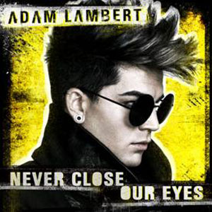 Adam-lambert-never-close-our-eyes.jpg