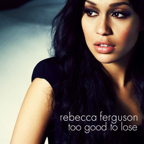 Rebecca_Ferguson_Too_Good_to_Lose.jpg