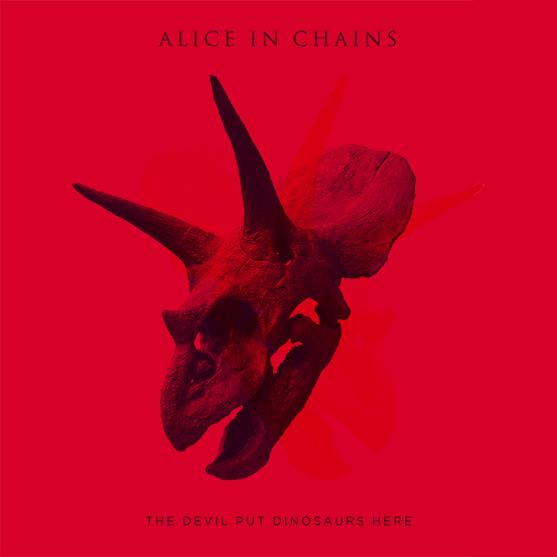 Alice-in-Chains-The-Devil-Put-Dinosaurs-Here.jpg