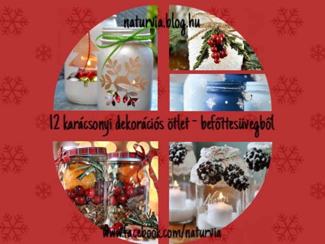 12 karácsonyi dekorációs ötlet - befőttesüvegből