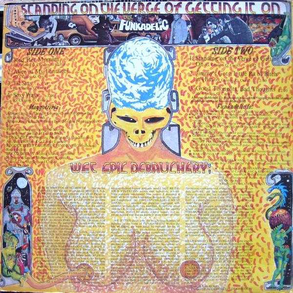 Funkadelic - Standing on the Verge of Getting It On (1974)<br /> “Red Hot Mama”<br /> “Alice in My Fantasies”<br /> “I’ll Stay”<br /> “Sexy Ways”<br /> “Standing on the Verge of Getting It On”<br /> “Jimmy’s Got a Little Bit of Bitch in Him”<br /> “Good Thoughts, Bad Thoughts”